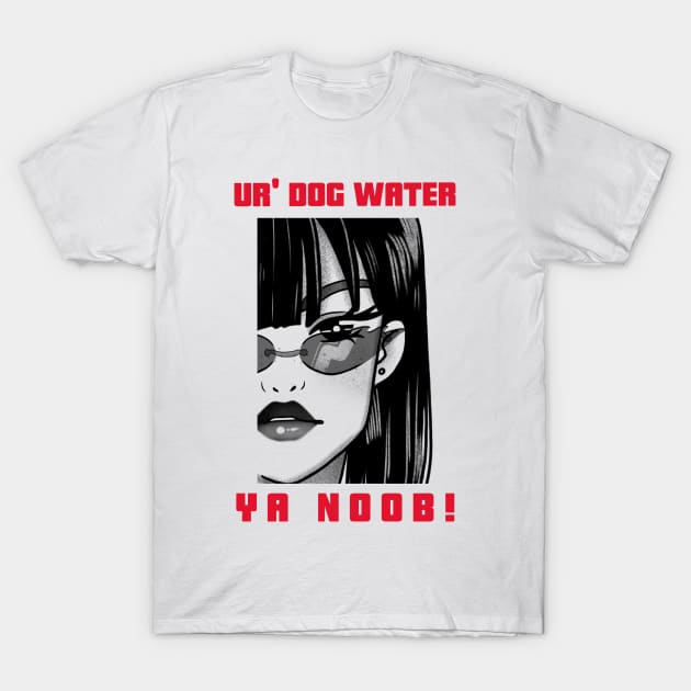 Ur' Dog water 5.0 T-Shirt by 2 souls